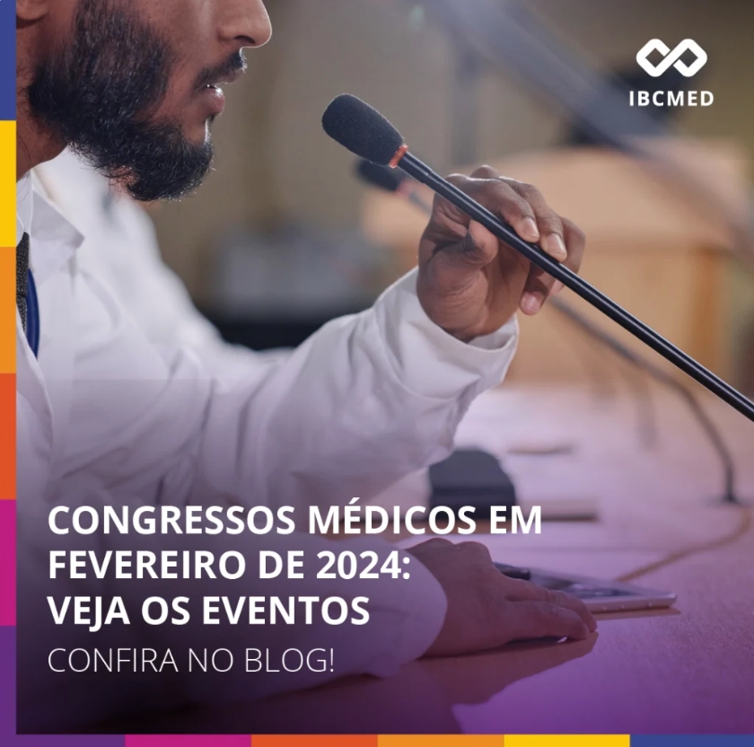 Congressos médicos em fevereiro de 2024: veja os eventos